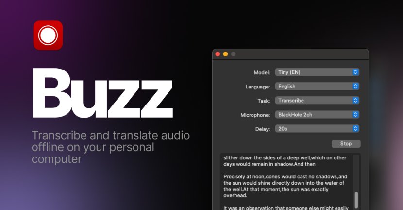 Buzz 开源语音转文字工具：Whisper 本地离线转录完整指南
